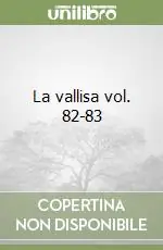 La vallisa vol. 82-83 Promozione