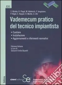 Ordina Subito Vademecum pratico del tecnico impiantista. Ediz. illustrata