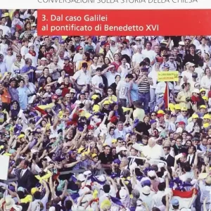 Saldi In missione nel mondo. Conversazioni sulla storia della Chiesa. Vol. 3