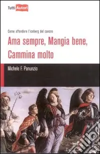 Offerta Limitata Ama sempre, mangia bene, cammina molto