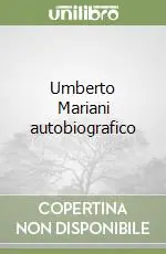 Sconto Umberto Mariani autobiografico