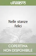 Nelle stanze felici Offerta Speciale