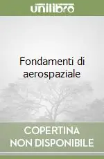 Scelto Dai Clienti Fondamenti di aerospaziale