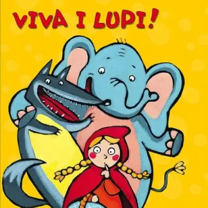 Miglior Prezzo Viva i lupi! Ediz. illustrata