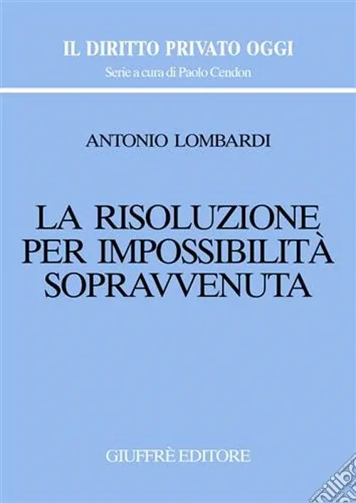 Offerta Speciale La risoluzione per impossibilità sopravvenuta