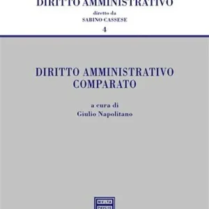 Diritto amministrativo comparato Acquista Ora