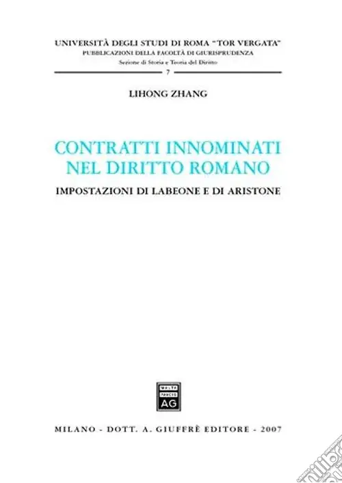 Contratti innominati nel diritto romano. Impostazioni di Labeone e di Aristone Professionale