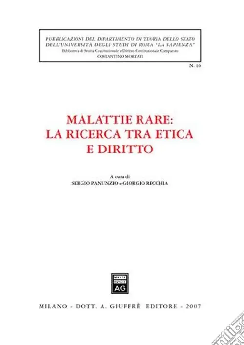 Malattie rare la ricerca tra etica e diritto. Atti del Convegno di studi (Roma, 14 febbraio 2006) Miglior Prezzo