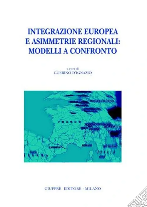 Soddisfatti O Rimborsati Integrazione europea e asimmetrie regionali modelli a confronto