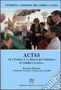 Actas «La familia y la educacion cristiana en América Latina» Prezzo Scontato