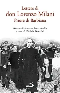Lettere di don Lorenzo Milani. Priore di Barbiana Ultima Occasione