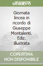 Direttamente Dal Produttore Giornata lincea in ricordo di Giuseppe Montalenti. Ediz. illustrata