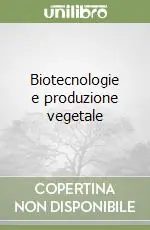 Biotecnologie e produzione vegetale Professionale