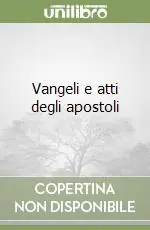 Vangeli e atti degli apostoli Offerta Speciale