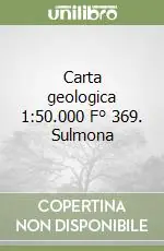 Prezzo Ridotto Carta geologica 1 50.000 F° 369. Sulmona
