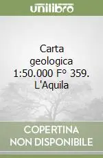 Spedizione Espresso Carta geologica 1 50.000 F° 359. L‘Aquila