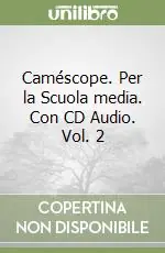 Caméscope. Per la Scuola media. Con CD Audio. Vol. 2 Ultime Pezzi