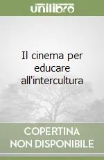 Il cinema per educare all‘intercultura Prezzo Conveniente