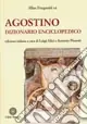 Agostino. Dizionario enciclopedico Offerta Speciale