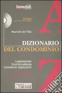 Dizionario del condominio. Con CD-ROM Esclusivo