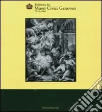 Bollettino dei musei civici genovesi. Vol. 72 Super Prezzo