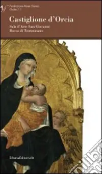 Castiglione d‘Orcia. Sala d‘arte San Giovanni Rocca di Tentennano Promozione