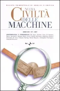 Nuova civiltà delle macchine (2007). Vol. 1 Epistemologia e storiografia (1) Scelto Dai Clienti