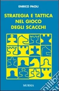 Economico Strategia e tattica nel gioco degli scacchi