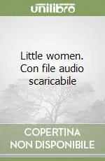 A Buon Prezzo Little women. Con file audio scaricabile