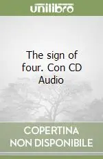 The sign of four. Con CD Audio Affare
