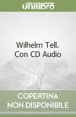 Economico Wilhelm Tell. Con CD Audio