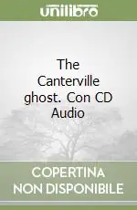 Prezzo Conveniente The Canterville ghost. Con CD Audio