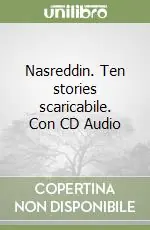 Must-Have Nasreddin. Ten stories scaricabile. Con CD Audio