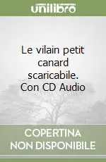 Promo Stagionale Le vilain petit canard scaricabile. Con CD Audio