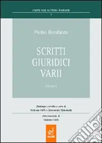 Pietro Bonfante. Scritti giuridici varii. Vol. 1 Economico