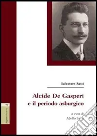 Offerta Lampo Alcide De Gasperi e il periodo asburgico