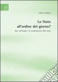 Lo Stato all‘ordine del giorno? Note sull‘origine e la trasformazione dello Stato Miglior Prezzo