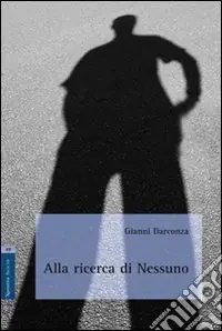 Alla ricerca di nessuno Prezzo Conveniente