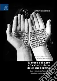 Il rosso e il nero e la rivoluzione della modernità. Breve storia del pensiero iraniano contemporaneo Occasione
