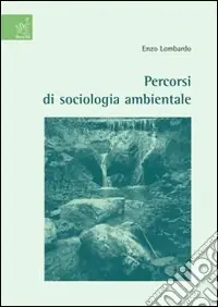 Percorsi di sociologia ambientale Super Prezzo