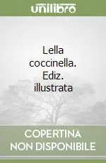 Occasione Imperdibile Lella coccinella. Ediz. illustrata