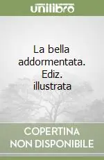 Sconto La bella addormentata. Ediz. illustrata