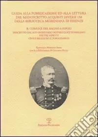 Direttamente Dal Produttore Guida alla pubblicazione ed alla lettura del manoscritto Acquisti diversi 158 della Biblioteca Moreniana di Firenze