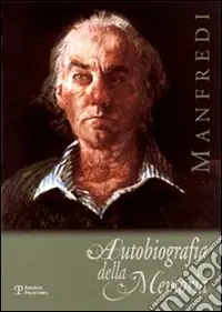 Manfredi. Autobiografia della memoria Offerta Del Giorno