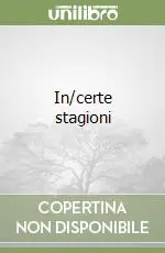 In/certe stagioni Più Venduto