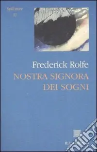 Nostra signora dei sogni Novità