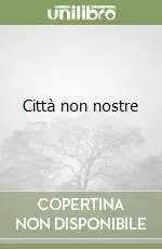 Città non nostre Scelto Dai Clienti