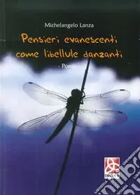 Promozione Pensieri evanescenti come libellule danzanti