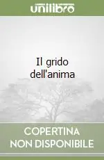Promozione Il grido dell‘anima