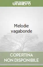 Scelto Dai Clienti Melodie vagabonde